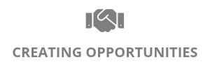  CREATING OPPORTUNITIES
